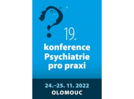 19. KONFERENCE PSYCHIATRIE PRO PRAXI